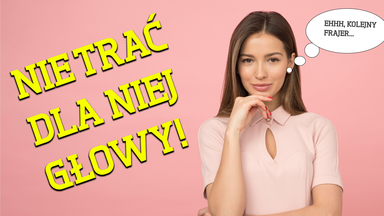 jak nie ganiać za kobietami